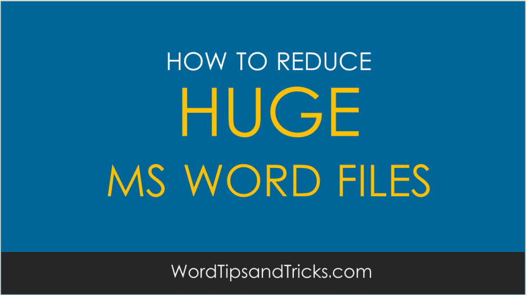 ms-word-huge-file-size