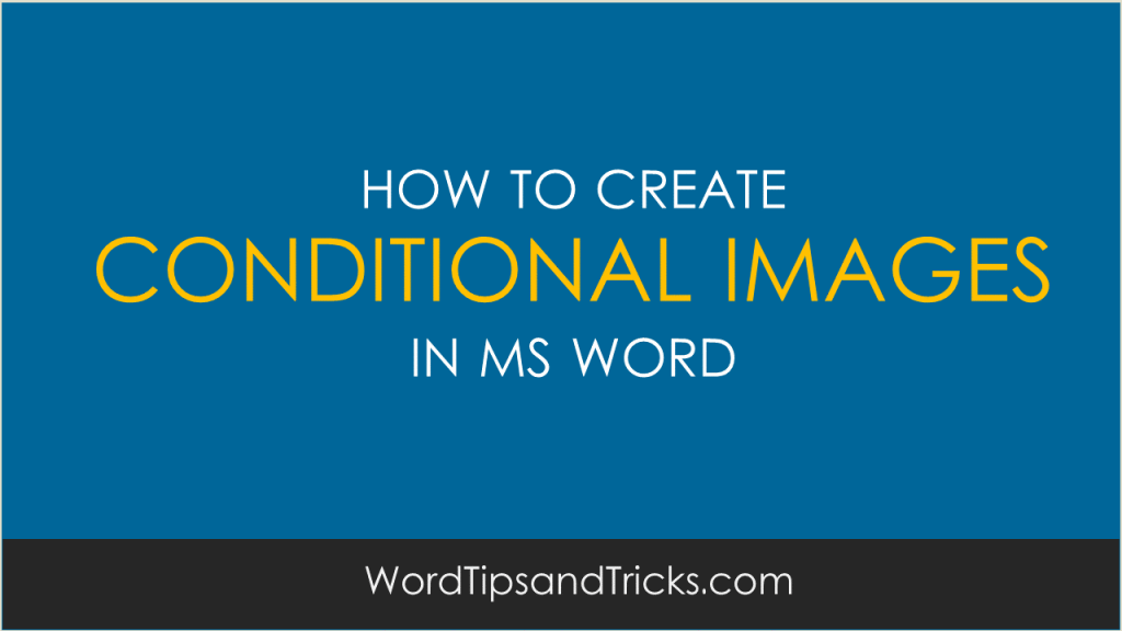 ms-word-how-to-add-conditional-images